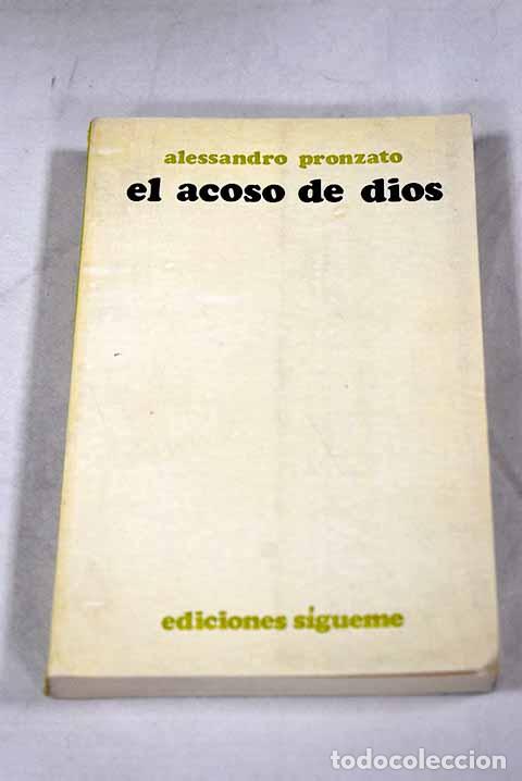 Libros: El acoso de Dios: Pronzato, Alessandro.- Pronzato, Alessandro