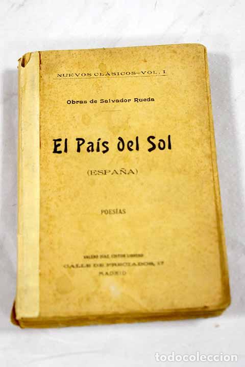 Libros: El pa&iacute;s del sol: (Espa&ntilde;a) : poes&iacute;as.- Rueda, Salvador