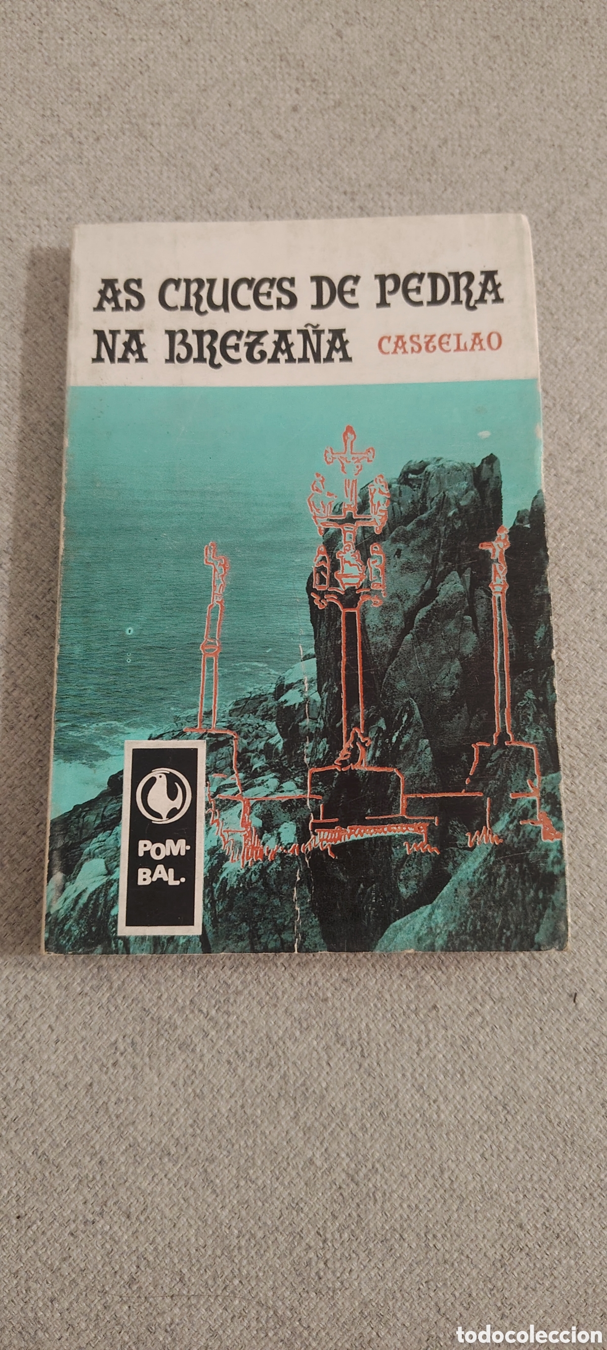 Libros: Lote 3 libros de CASTELAO &ndash; N&oacute;s (1974) dedicado, As cruces de pedra na Breta&ntilde;a (1978) y Cosas (1967)