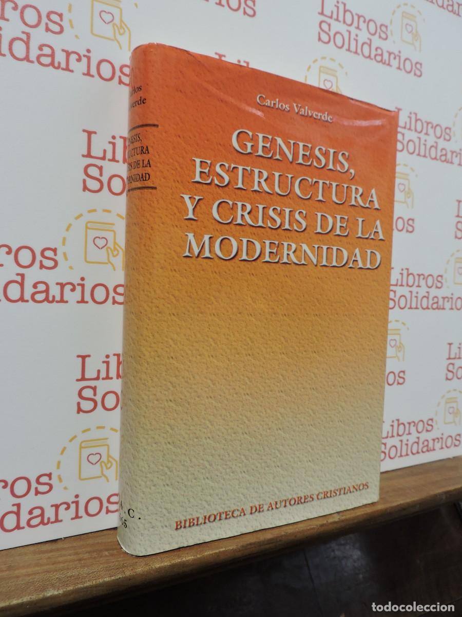 Libros: G&eacute;nesis, estructura y crisis de la modernidad. VALVERDE, Carlos. Biblioteca de Autores Cristianos.