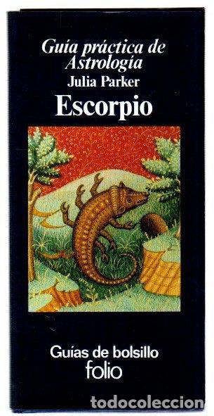 Libros: Gu&iacute;a pr&aacute;ctica de astrolog&iacute;a. Escorpio - Parker, Julia