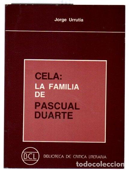 Libros: Cela: La familia de Pascual Duarte - Urrutia, Jorge