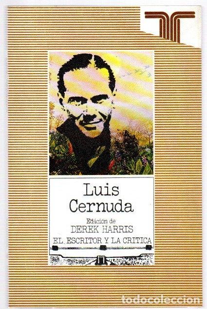 Libros: Luis Cernuda. El escritor y la cr&iacute;tica - Harris, Derek (Ed.)