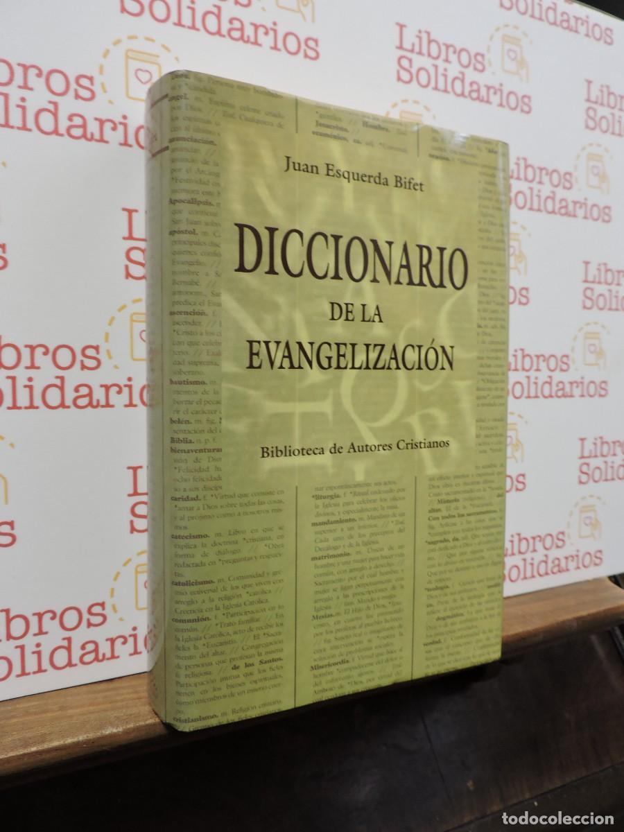 Libros: Diccionario de la evangelizaci&oacute;n. ESQUERDA BIFET, Juan. Biblioteca de Autores Cristianos. 1998