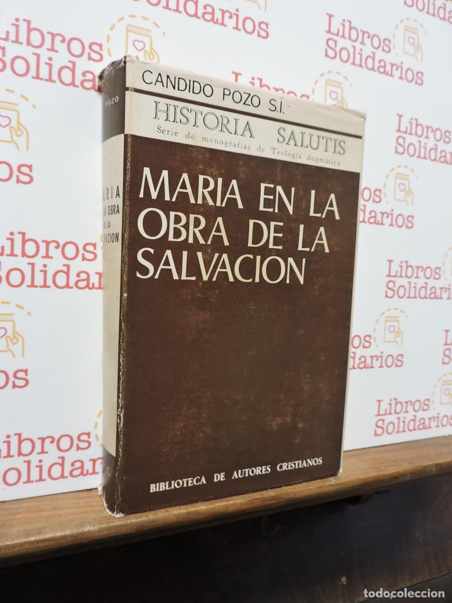 Libros: Mar&iacute;a en la obra de la salvaci&oacute;n. POZO, C&aacute;ndido. Biblioteca de Autores Cristianos. BAC. Madrid, 1974