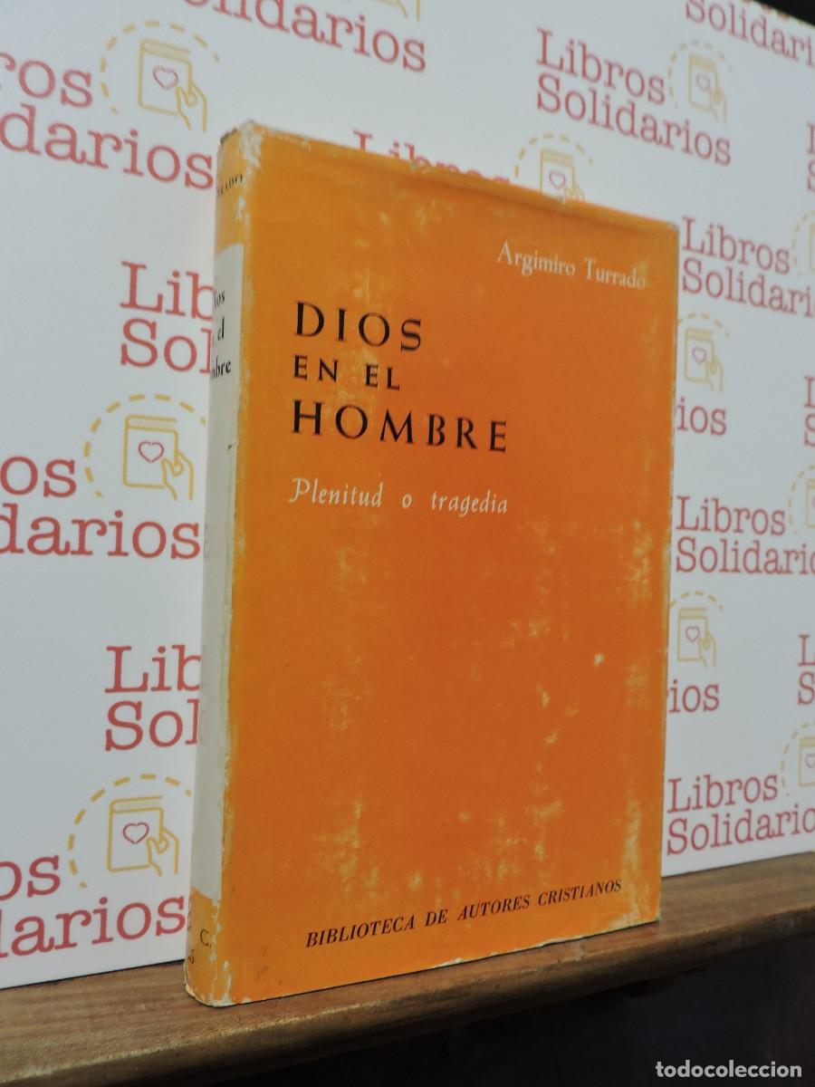 Libros: Dios en el hombre. TURRADO, Argimiro. Ed. Biblioteca de Autores Cristianos. BAC. Madrid, 1971
