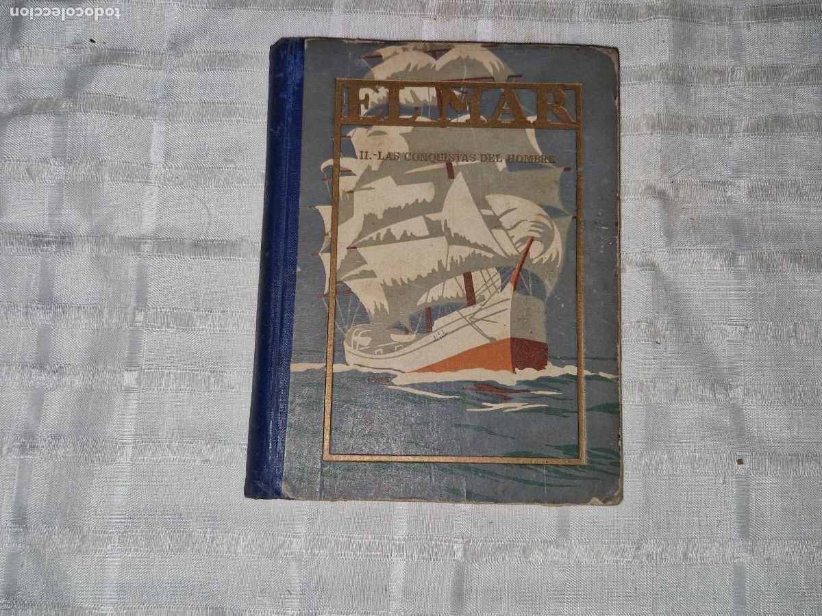 Libros: EL MAR. II LAS CONQUISTAS DEL HOMBRE.