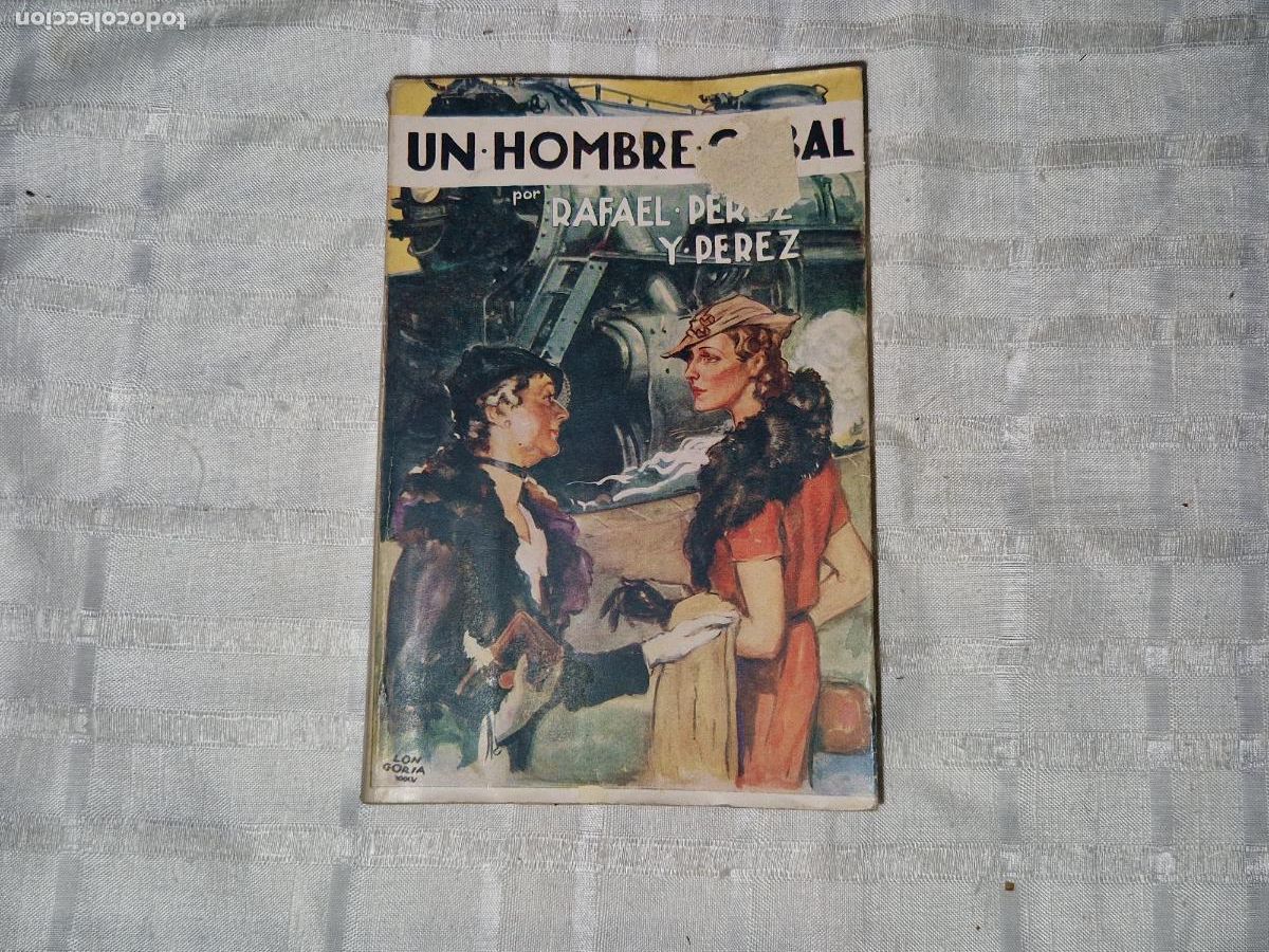 Libros: UN HOMBRE CABAL. RAFAEL PEREZ Y PEREZ.