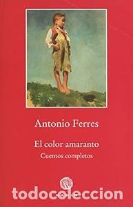 Libros: El color amaranto - Antonio Ferres