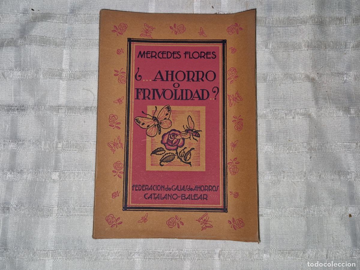 Libros: MERCEDES FLORES. &iquest;AHORRO O FRIVOLIDAD? FEDERACION DE CAJA DE AHORRO. CATALANO