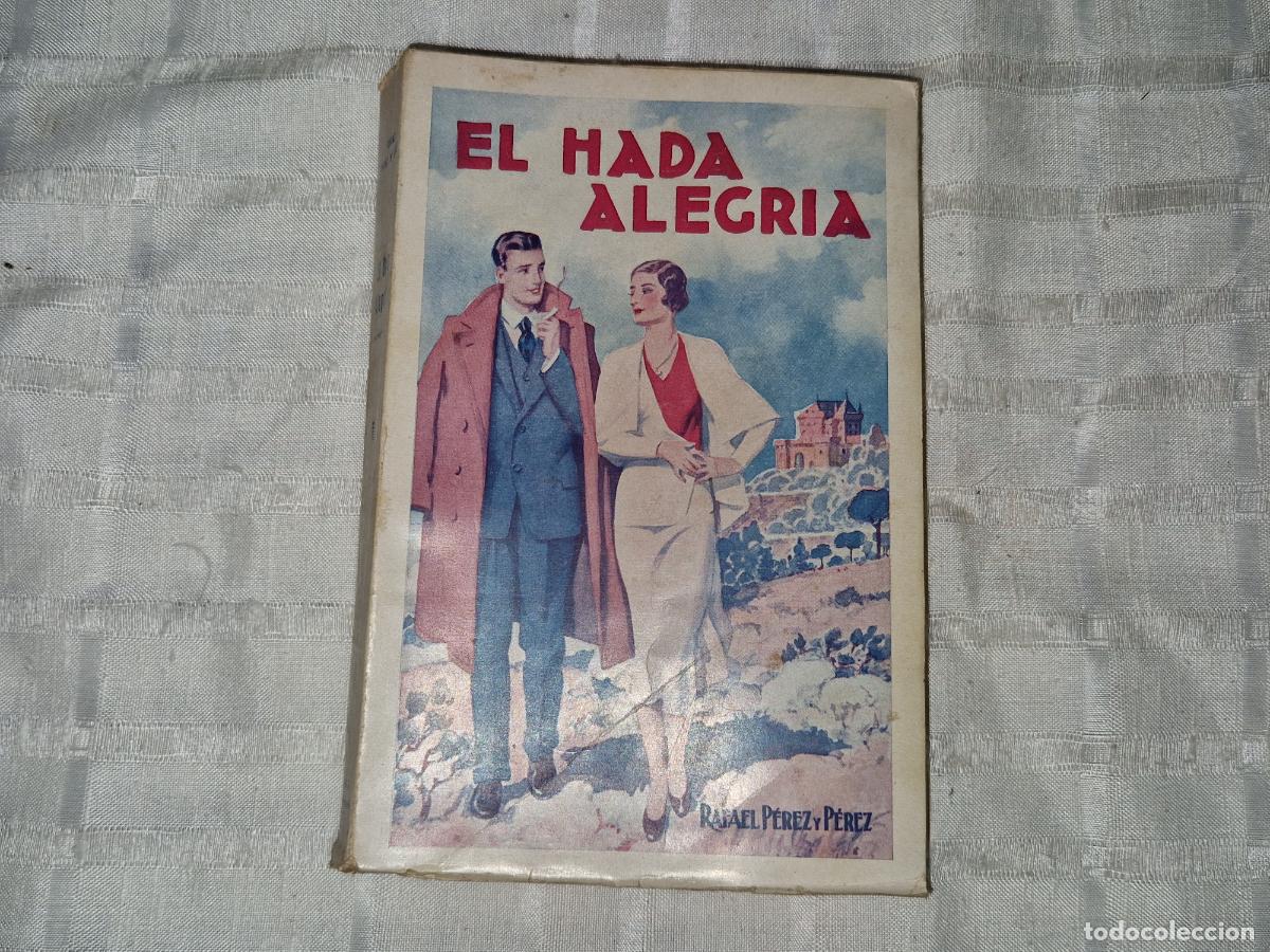 Libros: EL HADA ALEGRIA. RAFAEL PEREZ Y PEREZ.