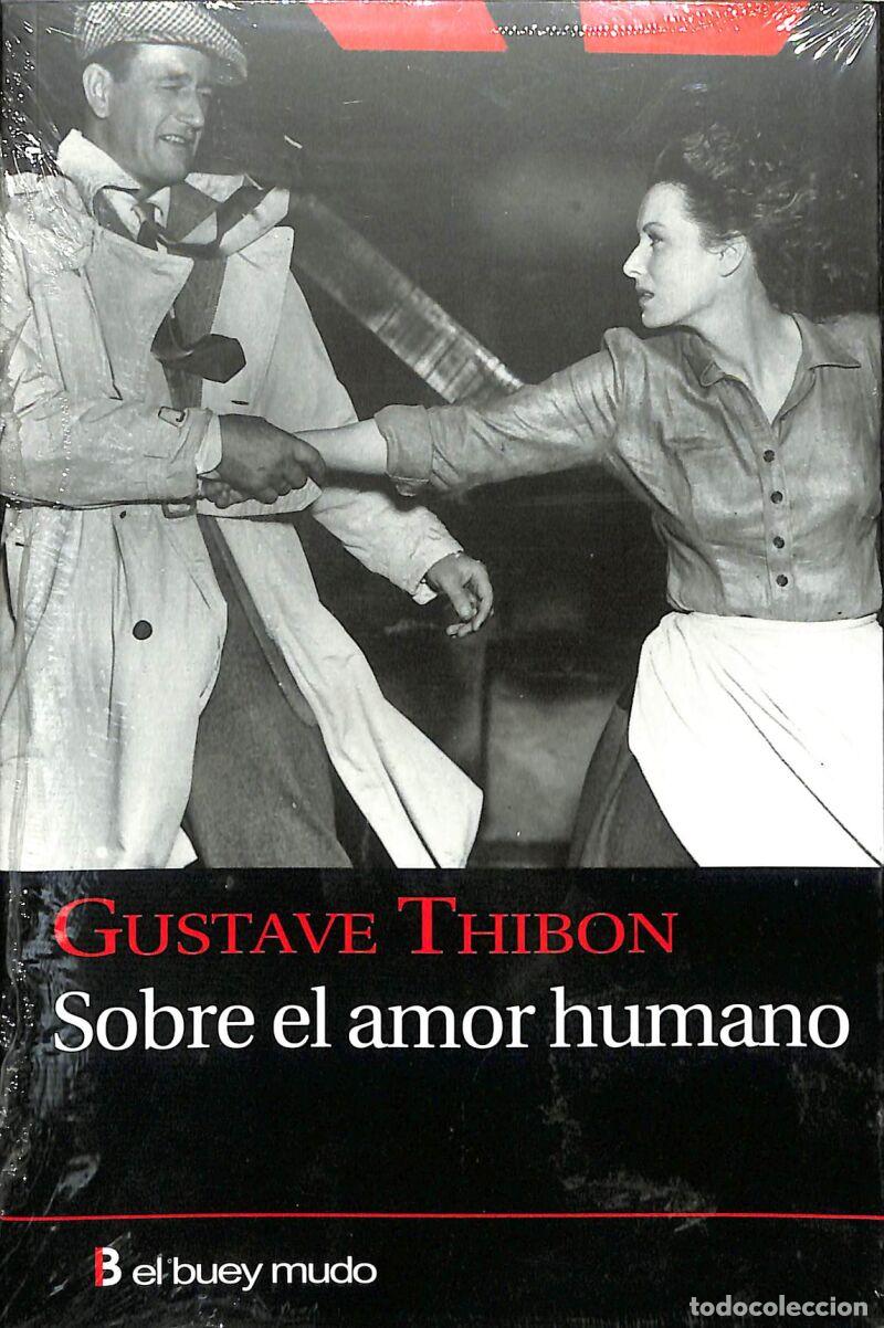 Libros: Sobre El Amor Humano - Gustave Thibon - El Buey Mudo - Ensayo, 1
