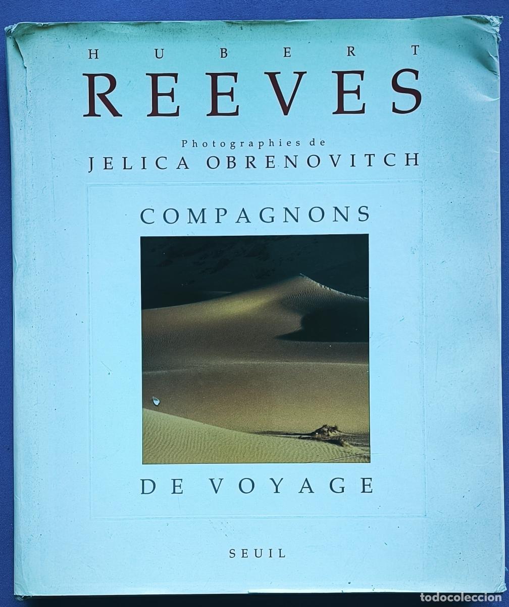 Libros: Compagnons de voyage - Hubert Reeves (texto) y J&eacute;lica Obrenovitch (fotograf&iacute;as)