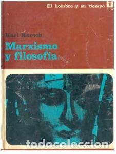 Libros: Marxismo y filosof&iacute;a &ndash; Karl Korsch - Karl Korsch