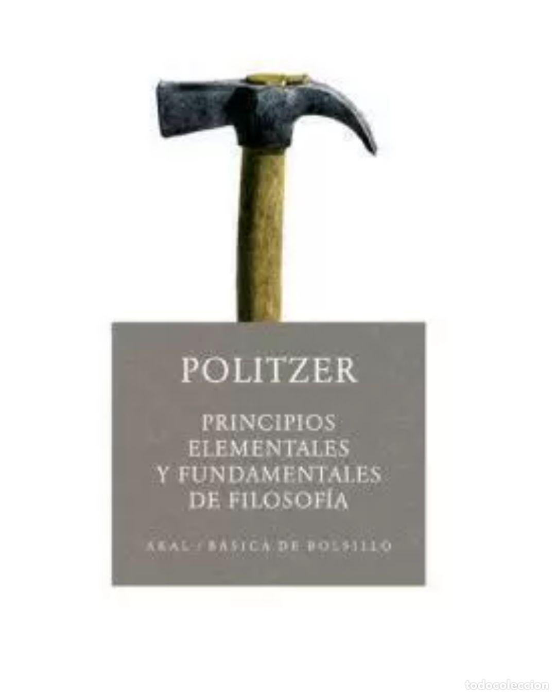 Libros: Principios elementales y fundamentales de filosof&iacute;a - POLITZER GEORGES