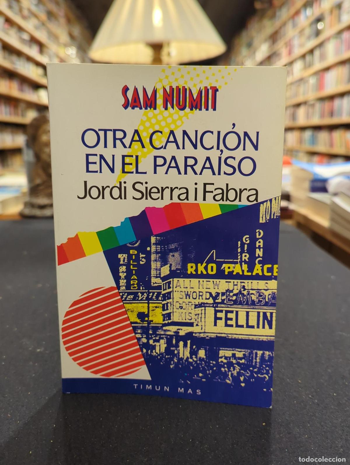 Libri di seconda mano: Otra canci&oacute;n en el para&iacute;so - Jordi Sierra i Fabra