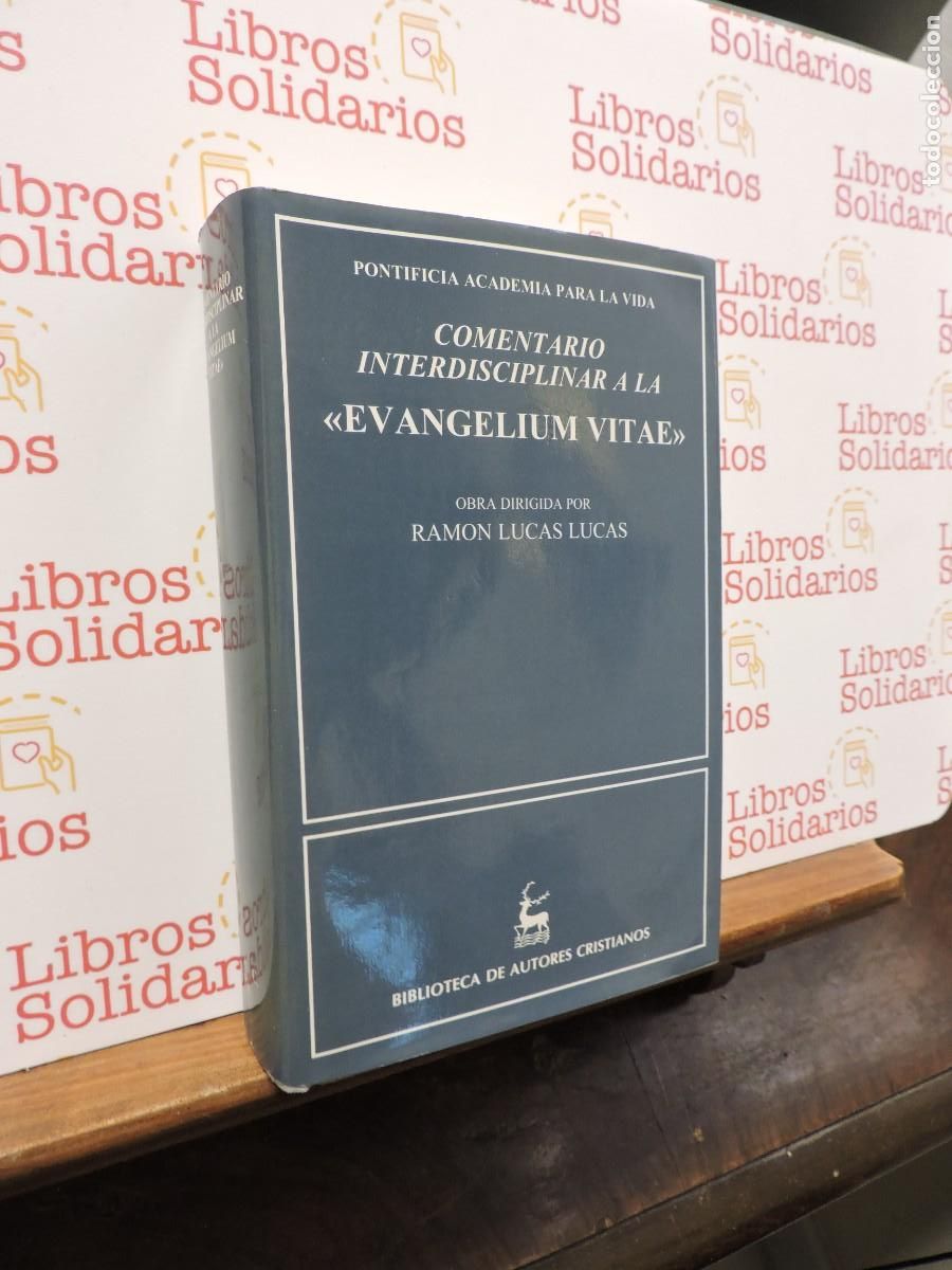 B&uuml;cher: Comentario interdisciplinar a la Evangelium Vitae. LUCAS LUCAS, Ramon. Ed. BAC. Madrid, 1996