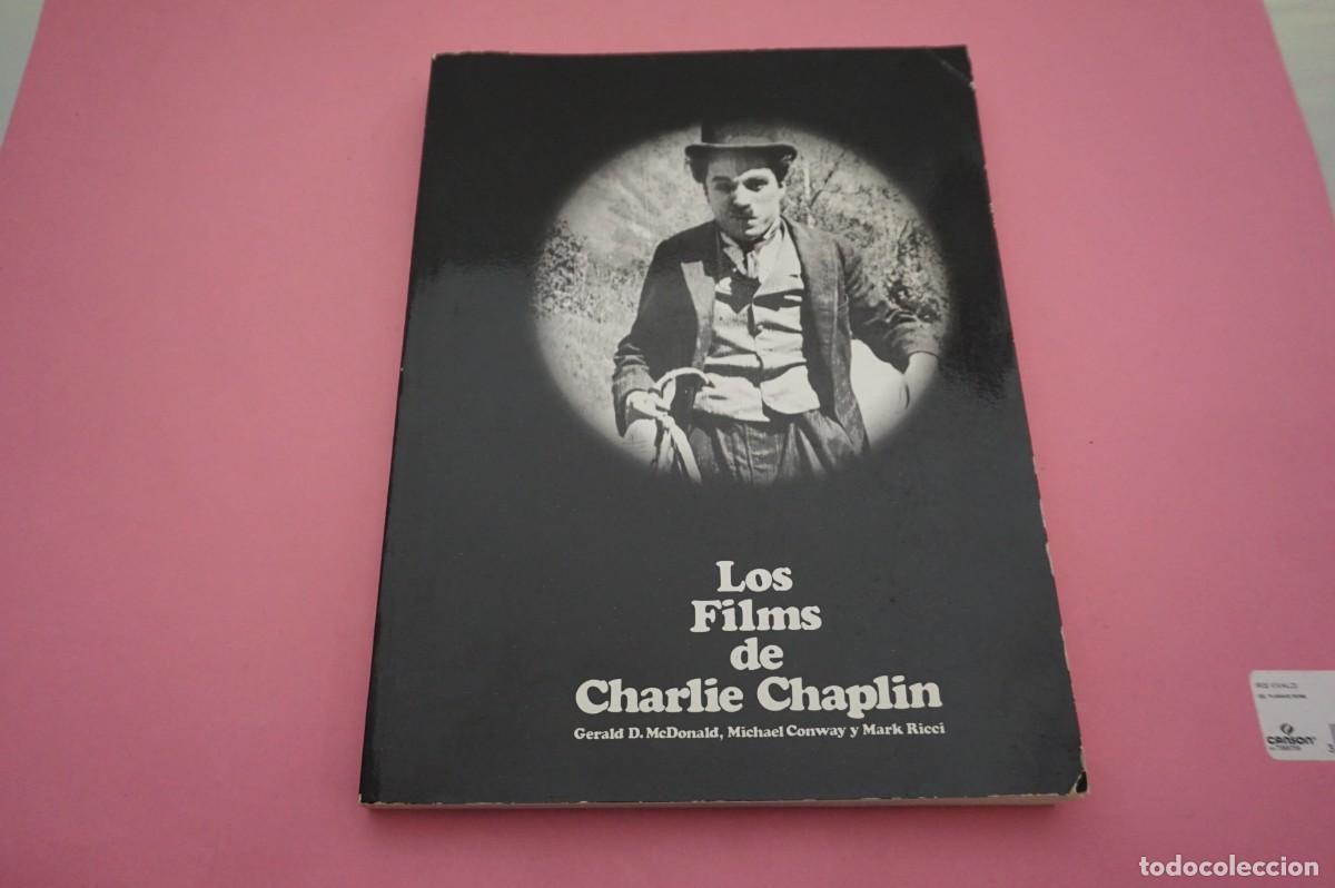 Libros: M3A/ LOS FILMS DE CHARLIE CHAPLIN - GERALD D, MCDONALD / AYMA EDITORA