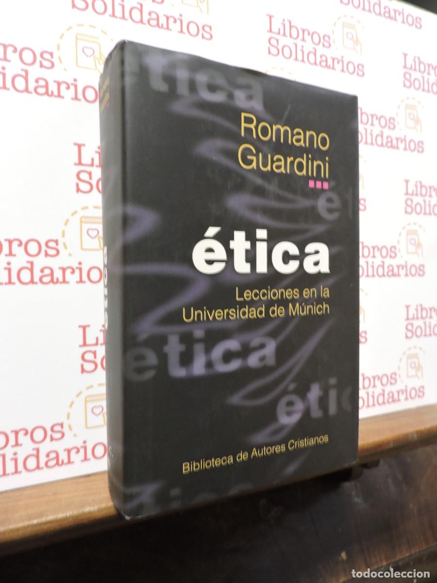 Libros: &Eacute;tica. Lecciones en la Universidad de M&uuml;nich. GUARDINI, Romano. Biblioteca de Autores Cristianos.