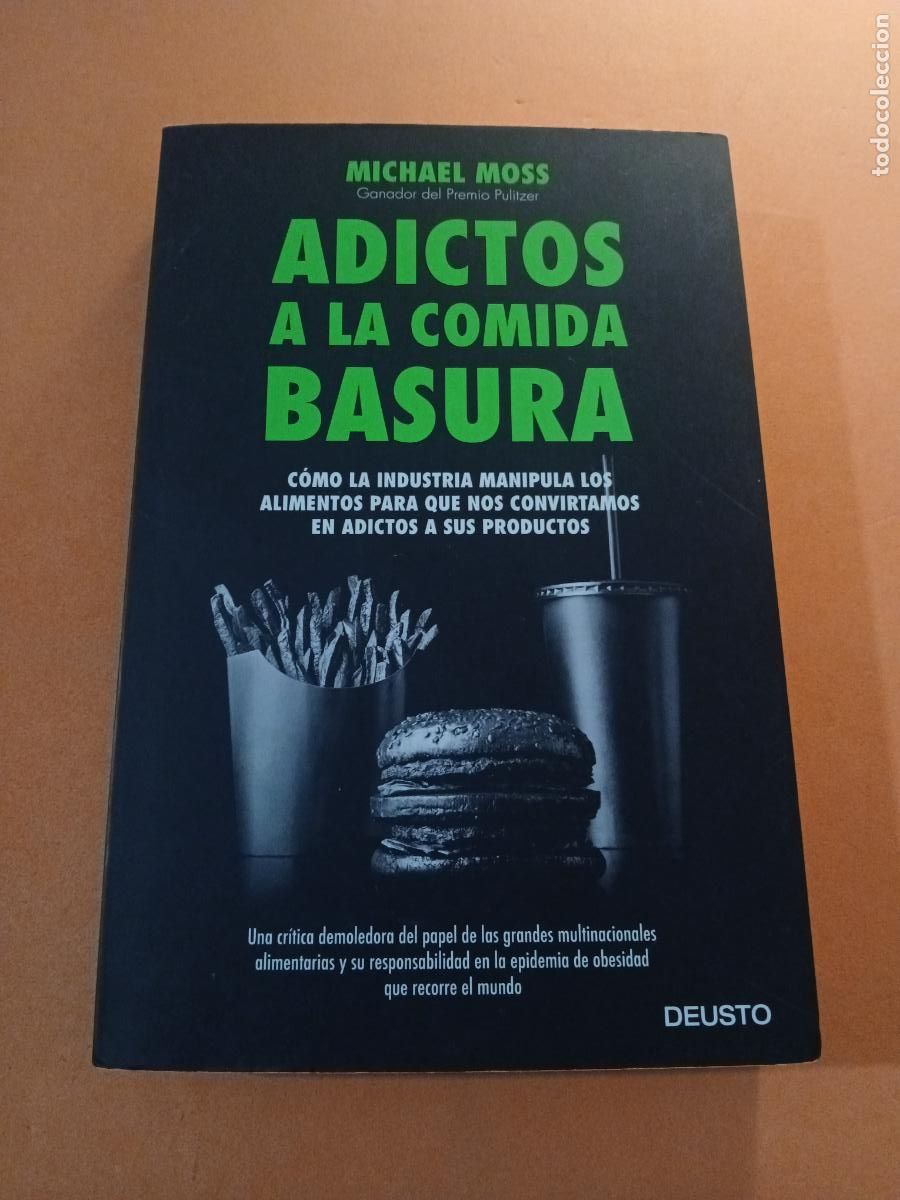 Libros: ADICTOS A LA COMIDA BASURA � NUTRICION - MICHAEL MOSS