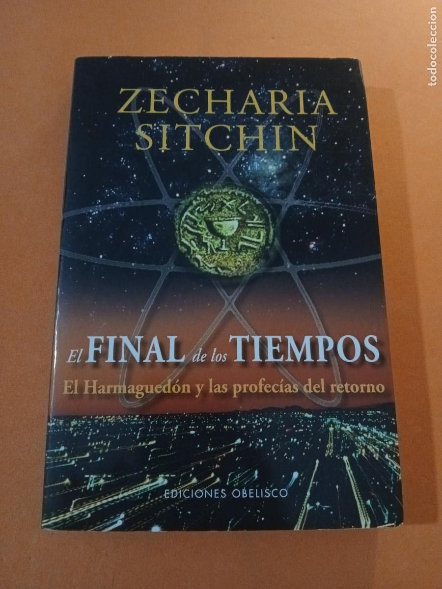 Libros: EL FINAL DE LOS TIEMPOS � CAMBIOS PLANETARIOS - ZECHARIA SITCHIN - Foto 1