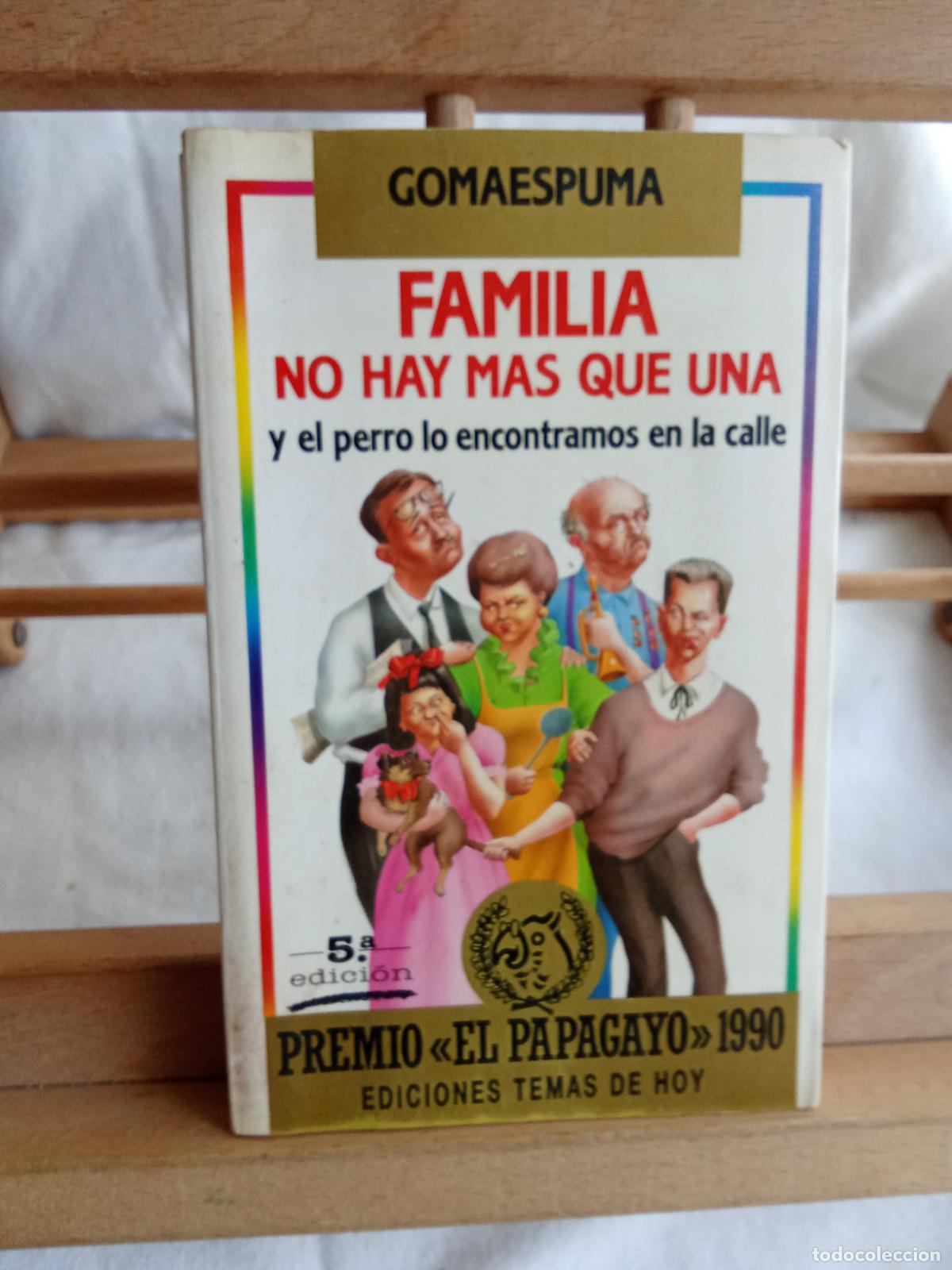 Libros: Familia no hay que una. Gomaespuma L.6611-1315