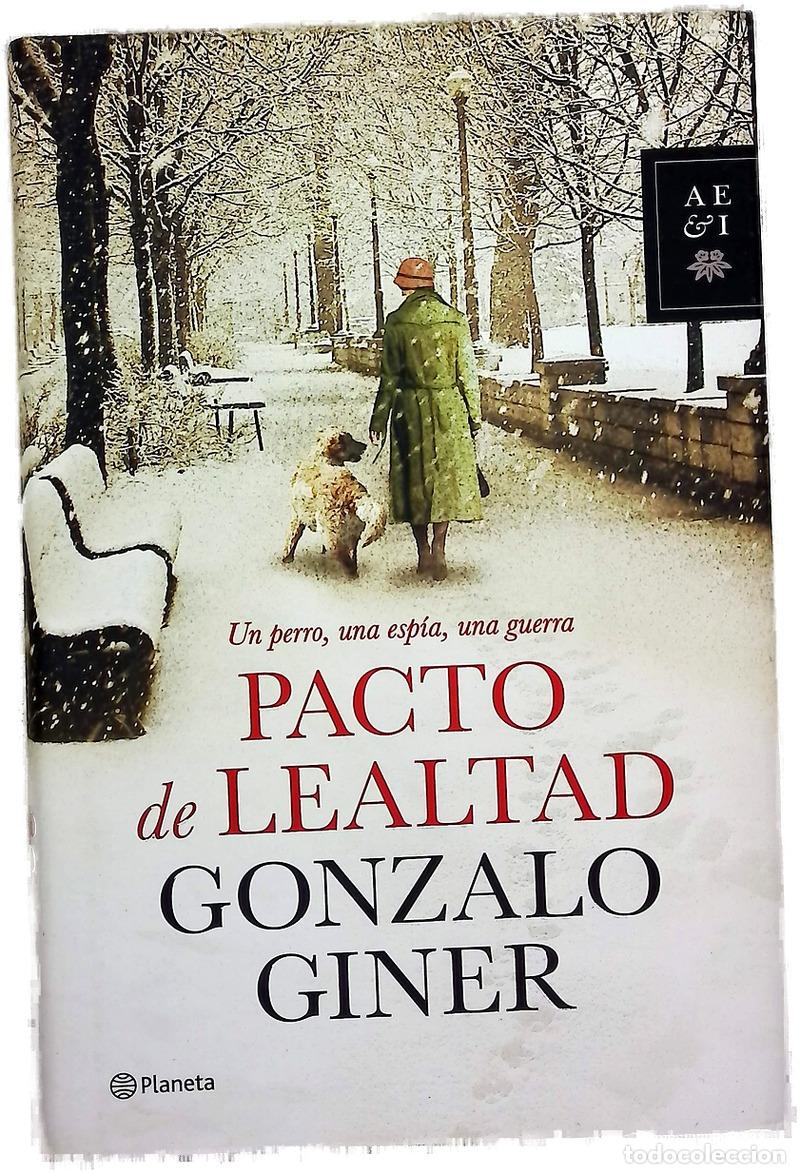 Livres: Pacto de lealtad - Giner, Gonzalo