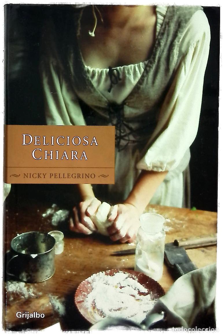 Libros: Deliciosa Chiara - Pellegrino, Nicky - Foto 1