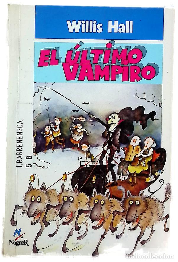 Livres: El &uacute;ltimo vampiro - Hall, Willis
