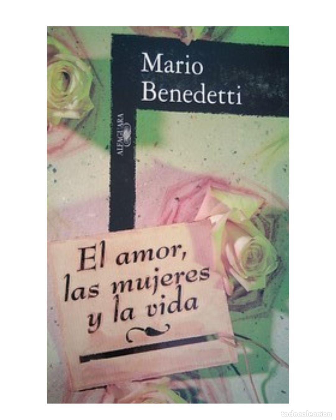 Livros em segunda m&atilde;o: EL AMOR, LAS MUJERES Y LA VIDA - MARIO BENEDETTI FARRUGIA