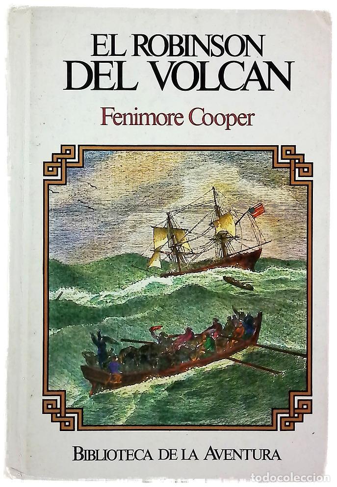 Libros: El robins&oacute;n del volc&aacute;n - Cooper, James Fenimore - Foto 1