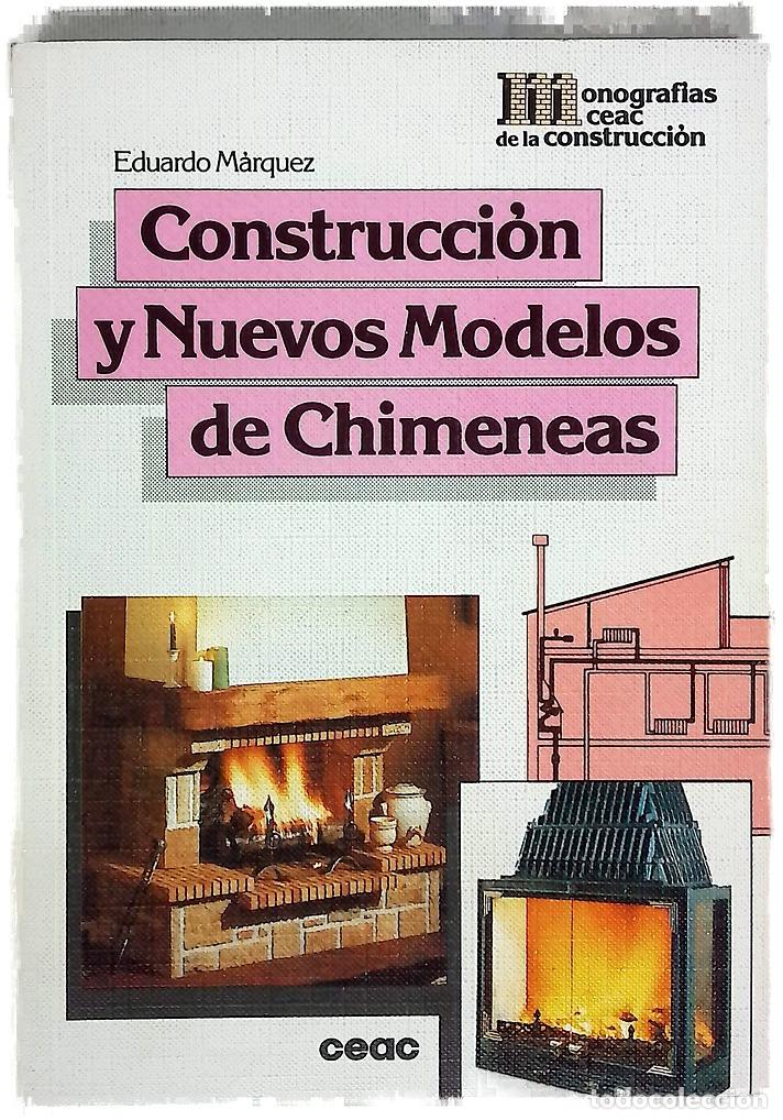 Libros: Construcci&oacute;n y nuevos modelos de chimeneas - Foto 1
