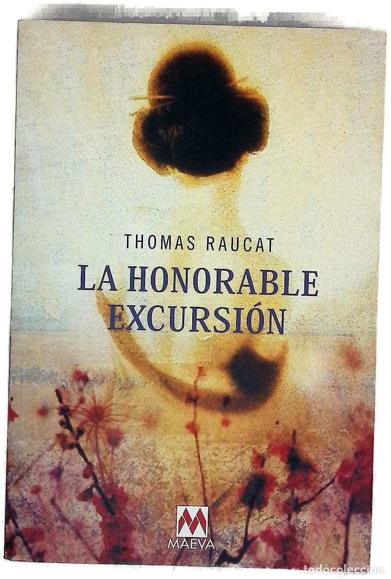 Livros em segunda m&atilde;o: La honorable excursi&oacute;n - Raucat, Thomas
