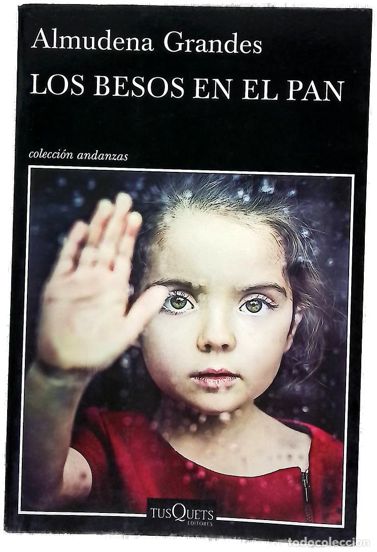Libros: Los besos en el pan - Grandes, Almudena - Foto 1