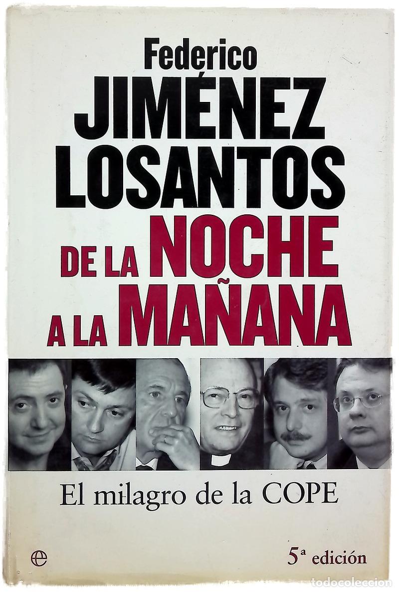 Libri di seconda mano: De la noche a la ma&ntilde;ana el milagro de la COPE
