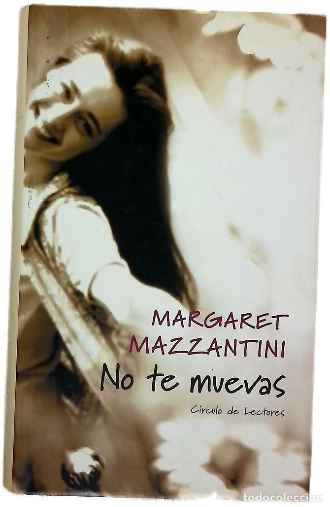 Libros: No te muevas - Mazzantini, Margaret - Foto 1