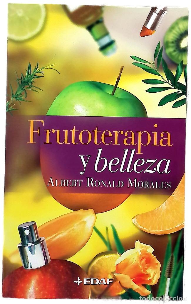 B&uuml;cher: Frutoterapia y belleza - Morales, Albert Ronald