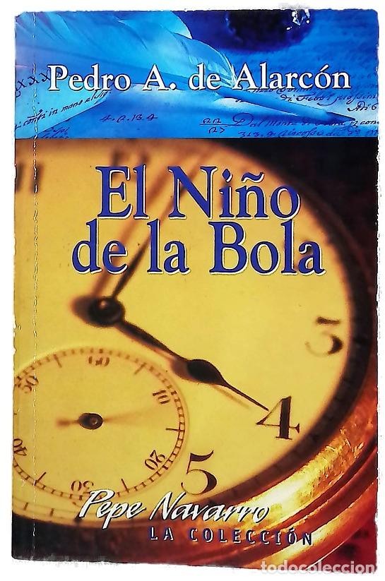 Livros em segunda m&atilde;o: El ni&ntilde;o de la bola - Alarcon, Pedro de