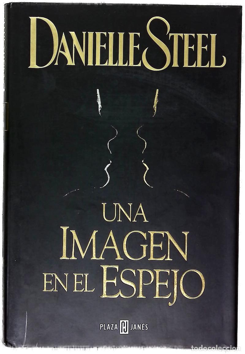 Libros: Una Imagen En El Espejo - Danielle Steel - Foto 1