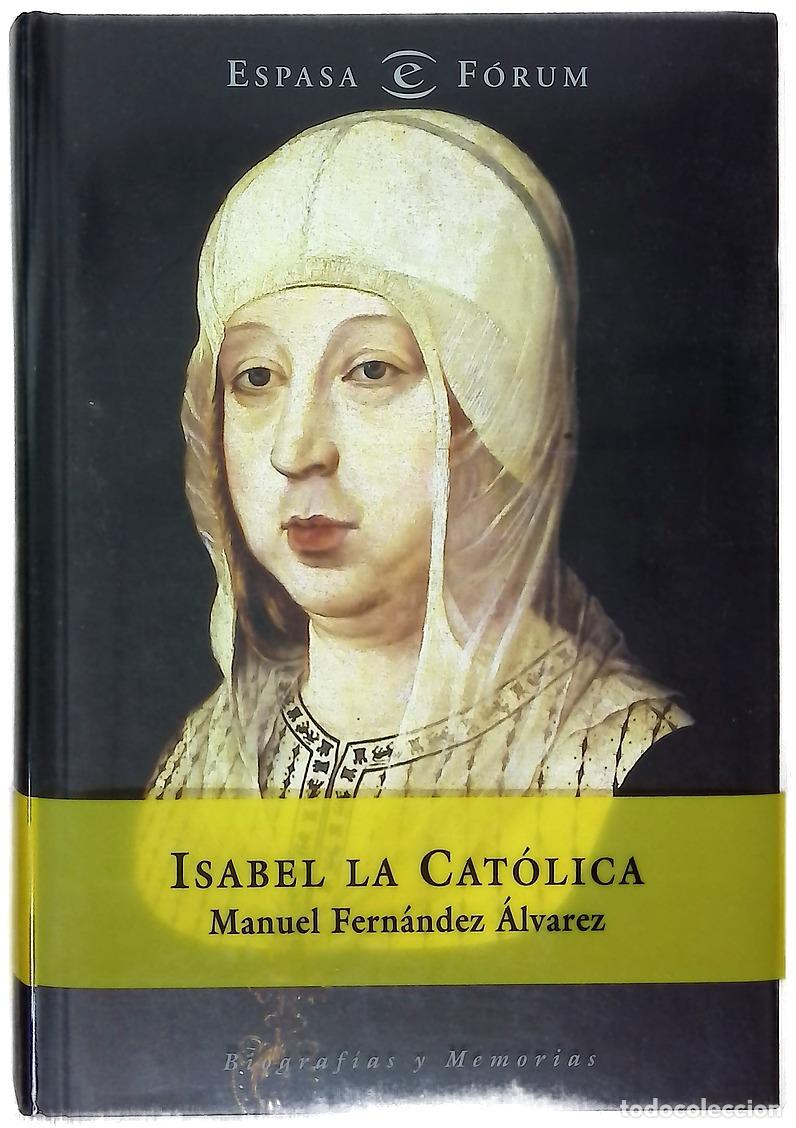 B&uuml;cher: Isabel la Cat&oacute;lica - Fern&aacute;ndez &Aacute;lvarez, Manuel