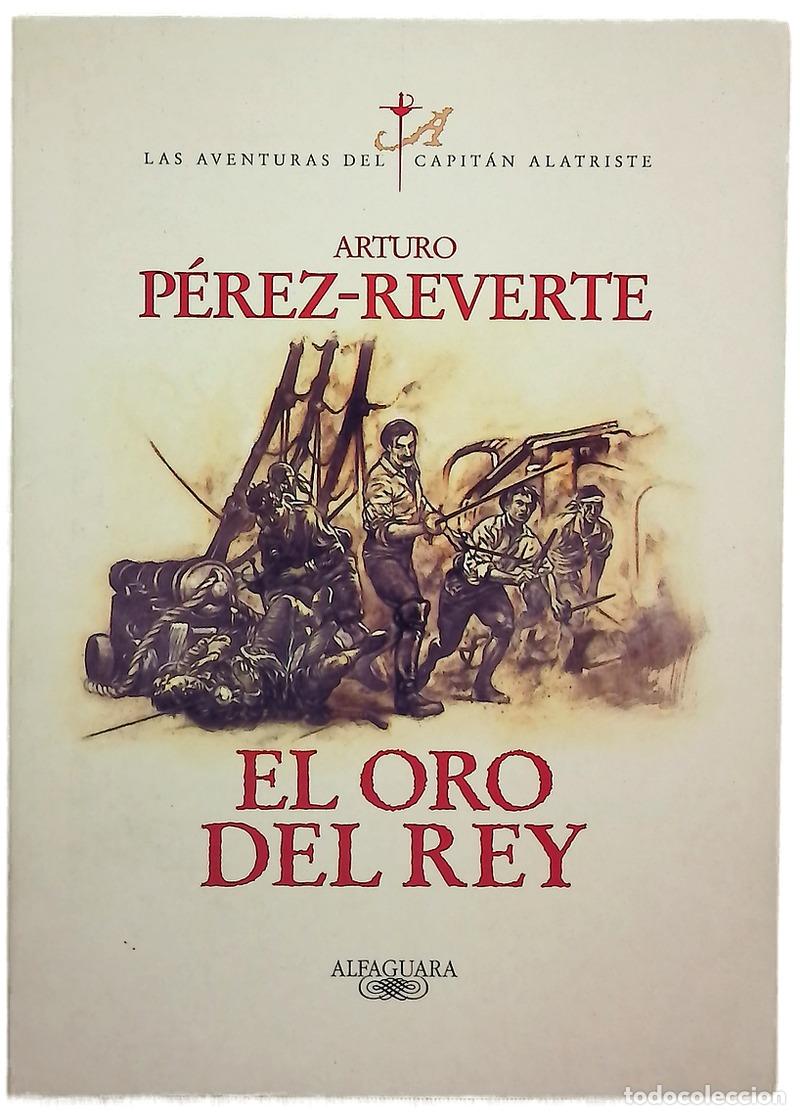 Libros: El oro del rey - P&eacute;rez-Reverte, Arturo - Foto 1