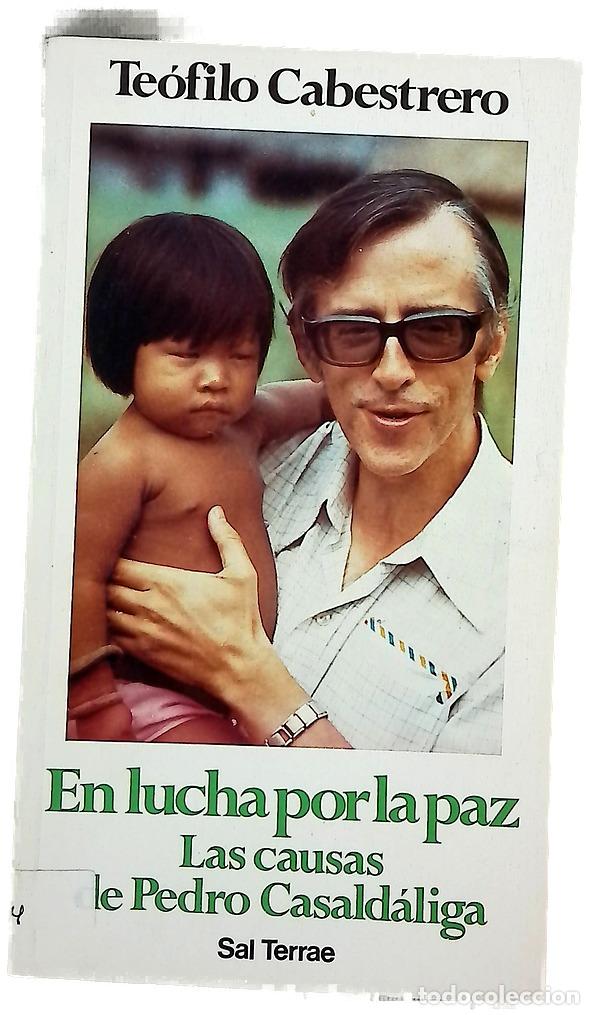 B&uuml;cher: En lucha por la paz, las causas de Pedro Casald&aacute;liga