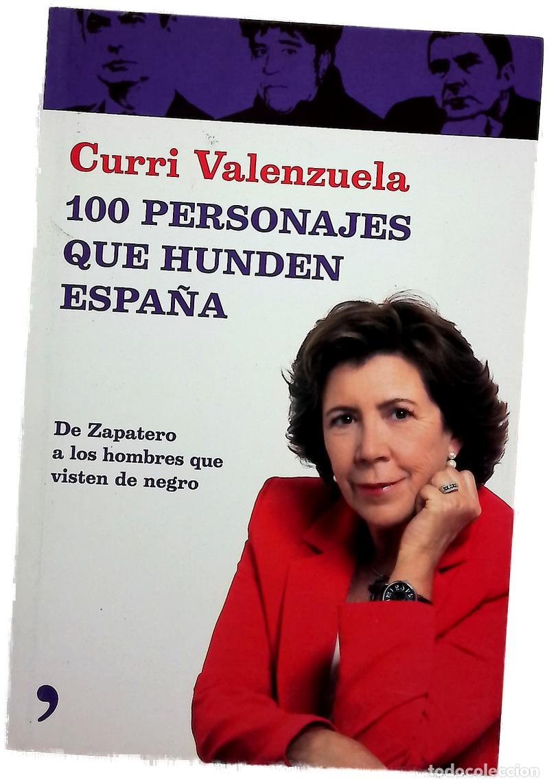 Libri di seconda mano: 100 personajes que hunden Espa&ntilde;a de Zapatero a los hombres que visten de negro
