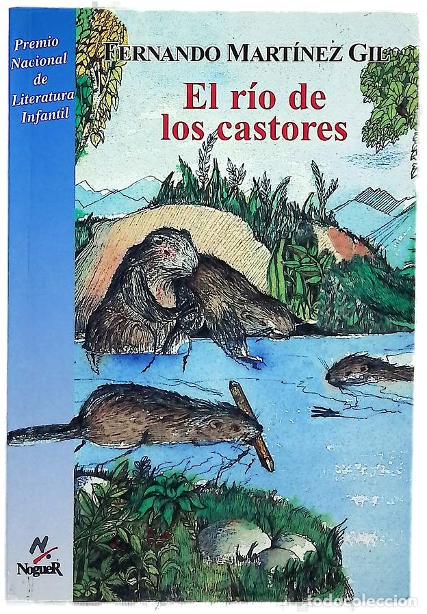 books: El r&iacute;o de los castores (cuento real, aunque ba&ntilde;ado por la m&aacute;s desesperada fantas&iacute;a)