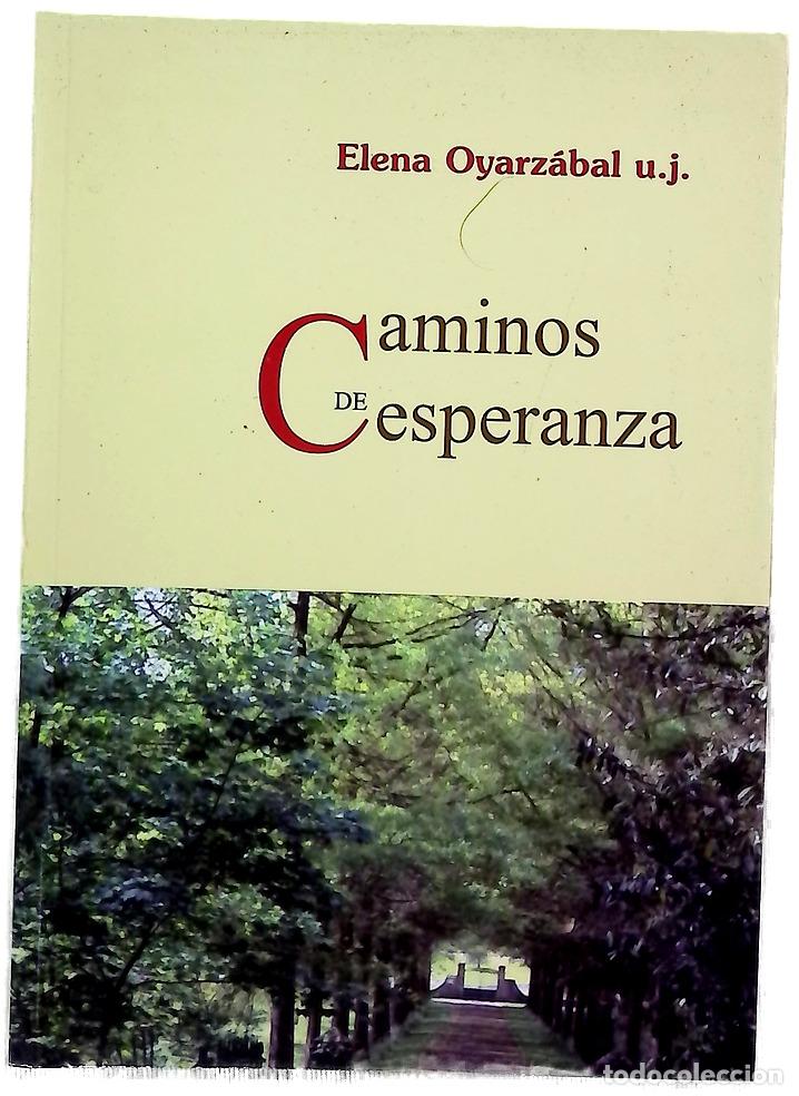 B&uuml;cher: Caminos de esperanza - Oyarz&aacute;bal, Elena