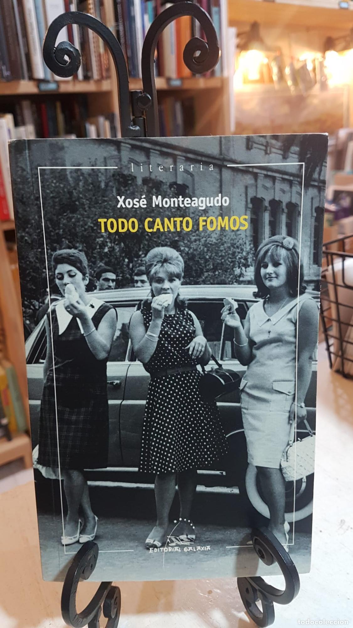 B&uuml;cher: Todo canto fomos - Xose Monteagudo