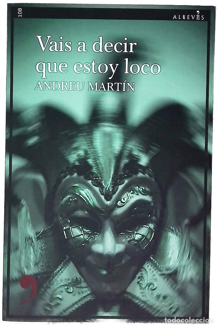 B&uuml;cher: V&aacute;is a decir que estoy loco