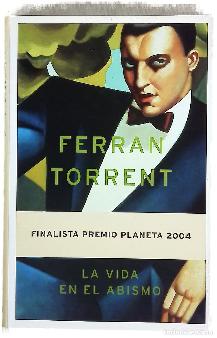 B&uuml;cher: La vida en el abismo - Torrent, Ferran