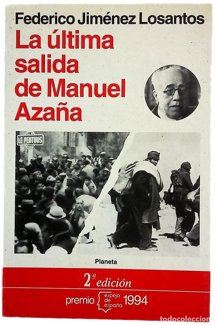 Libri di seconda mano: La &uacute;ltima salida de Manuel Aza&ntilde;a