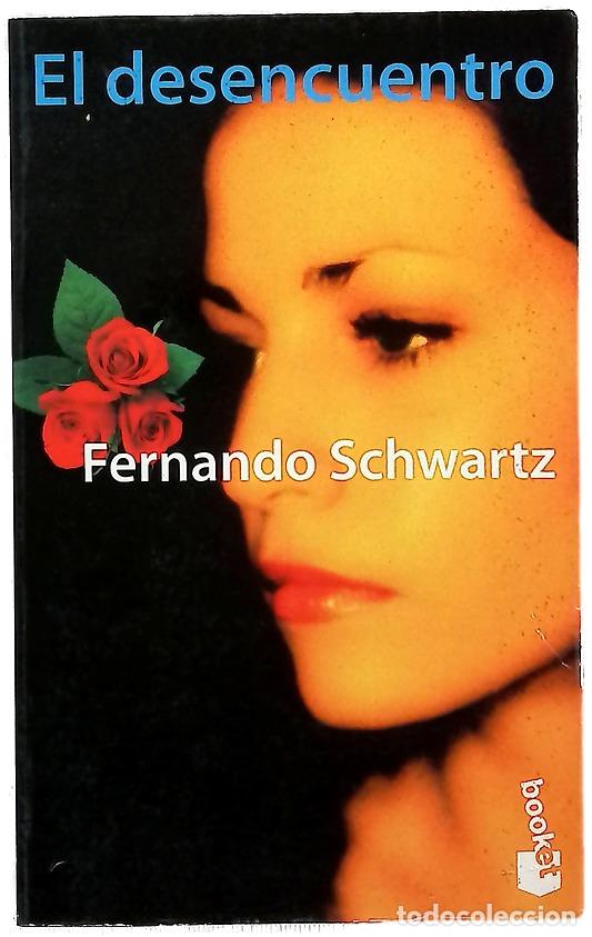 Libros: El desencuentro - Schwartz, Fernando - Foto 1